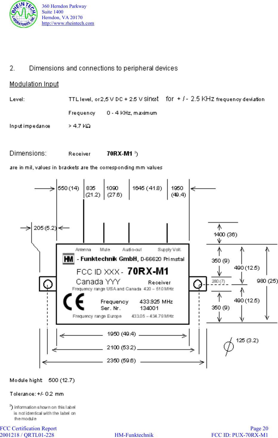   360 Herndon Parkway  Suite 1400   Herndon, VA 20170  http://www.rheintech.com  FCC Certification Report    Page 20 2001218 / QRTL01-228  HM-Funktechnik  FCC ID: PUX-70RX-M1      