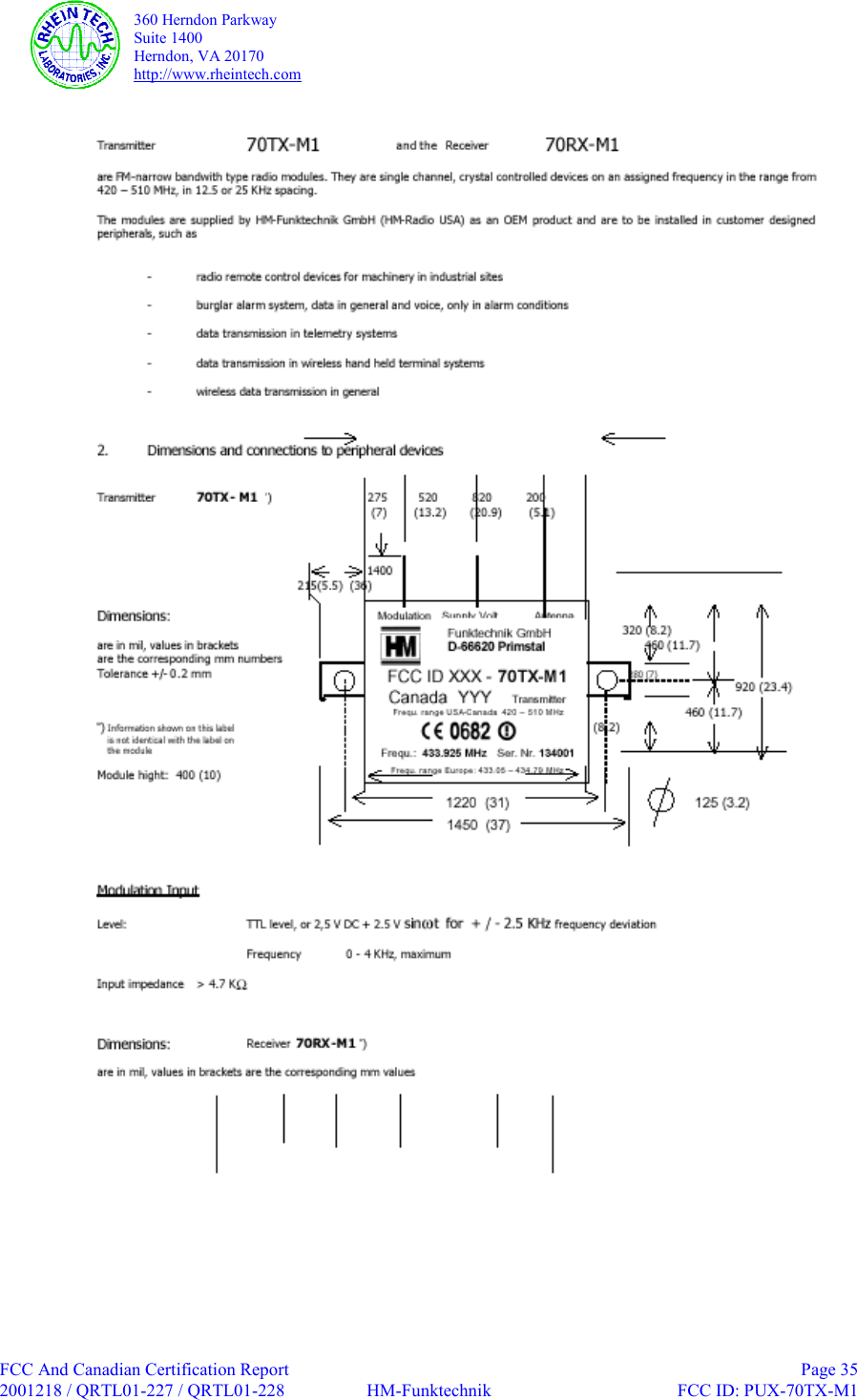   360 Herndon Parkway  Suite 1400   Herndon, VA 20170  http://www.rheintech.com  FCC And Canadian Certification Report    Page 35 2001218 / QRTL01-227 / QRTL01-228  HM-Funktechnik  FCC ID: PUX-70TX-M1     
