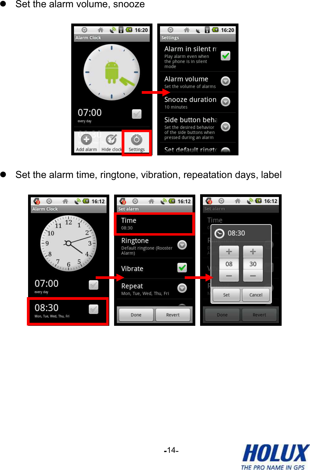 -    - 14   Set the alarm volume, snooze      Set the alarm time, ringtone, vibration, repeatation days, label      