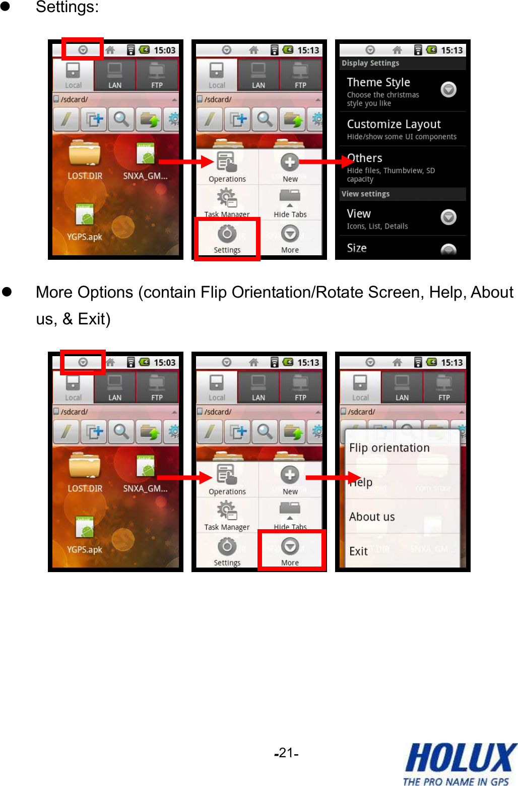 -    - 21   Settings:        More Options (contain Flip Orientation/Rotate Screen, Help, About us, &amp; Exit)      