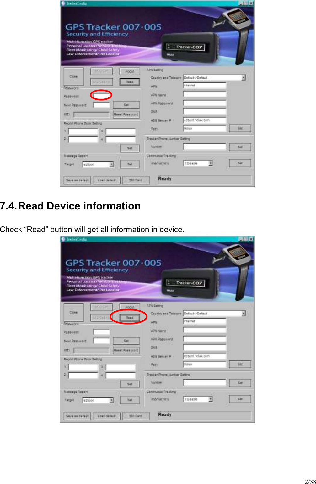 12/38  7.4. Read Device information Check “Read” button will get all information in device.     