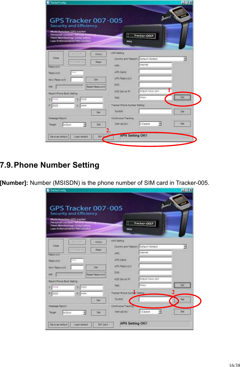 16/38   7.9. Phone Number Setting [Number]: Number (MSISDN) is the phone number of SIM card in Tracker-005.     1 2. 1 2