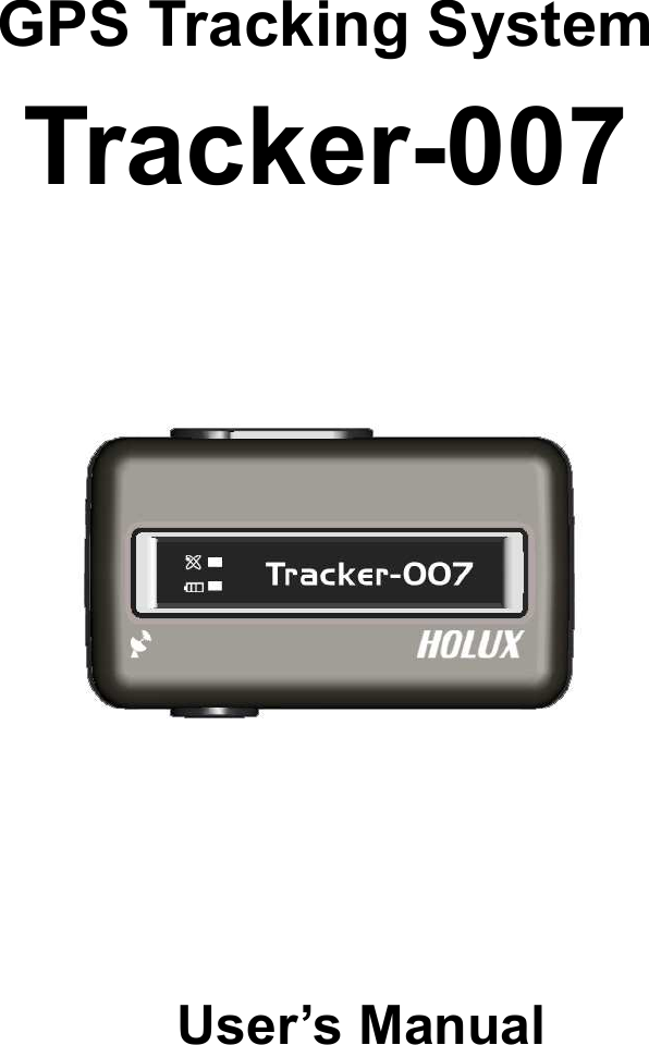      GPS Tracking System Tracker-007              User’s Manual 