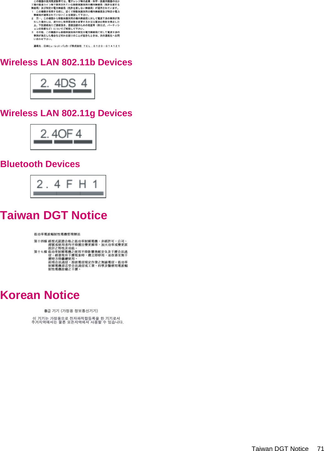 Wireless LAN 802.11b DevicesWireless LAN 802.11g DevicesBluetooth DevicesTaiwan DGT NoticeKorean NoticeTaiwan DGT Notice 71