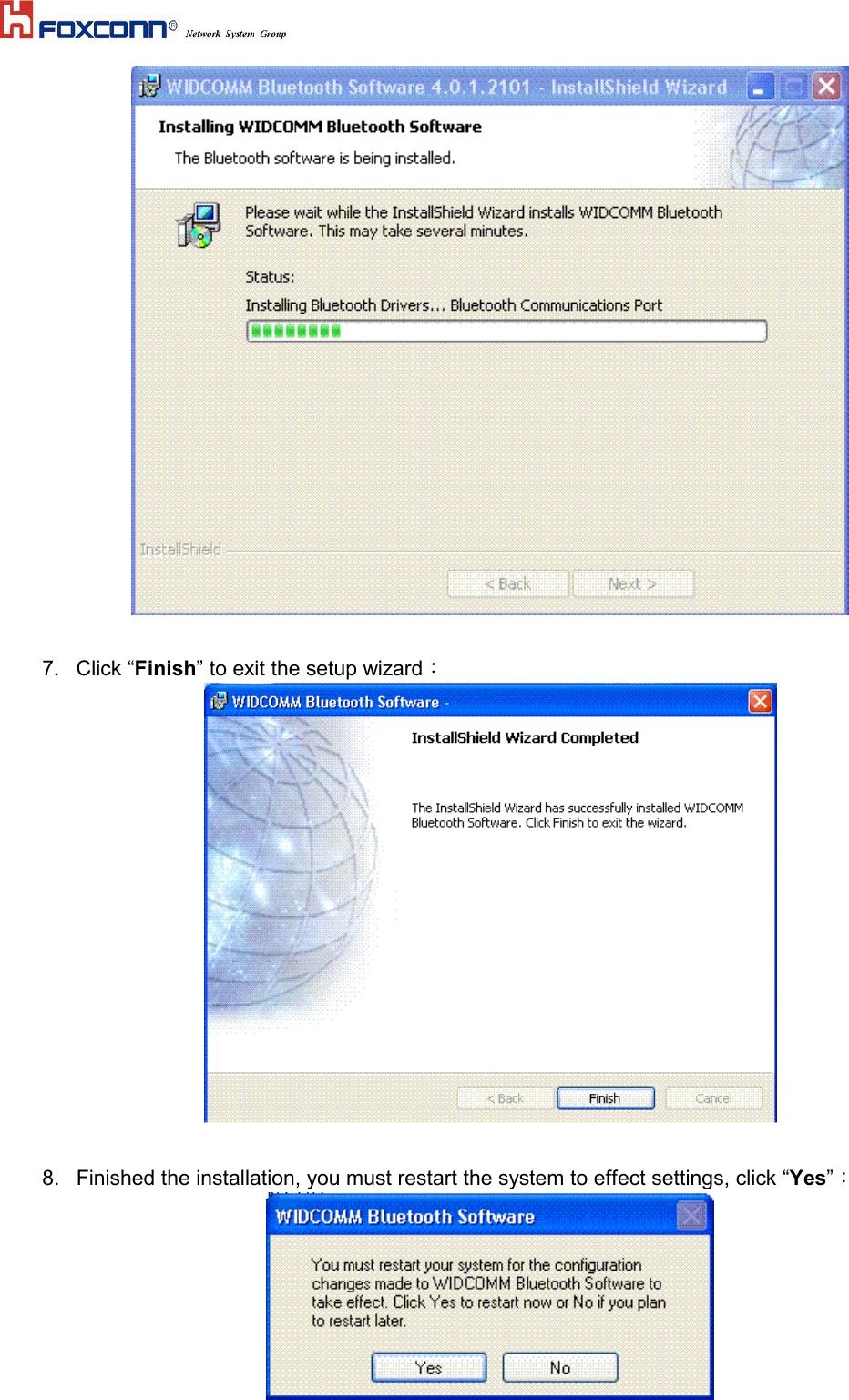 7. Click “Finish” to exit the setup wizard：8.  Finished the installation, you must restart the system to effect settings, click “Yes”：