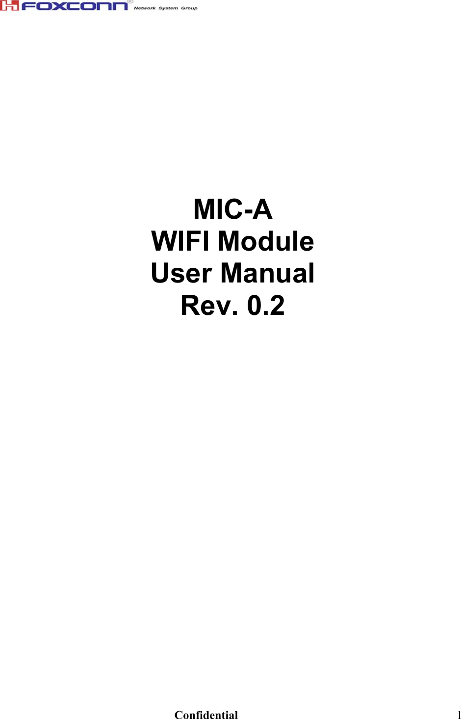                                                                               Confidential  1                                                       MIC-A WIFI Module  User Manual  Rev. 0.2                                
