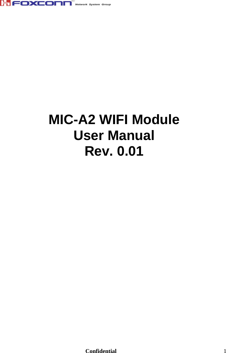                                                                               Confidential  1              MIC-A2 WIFI Module  User Manual  Rev. 0.01                               