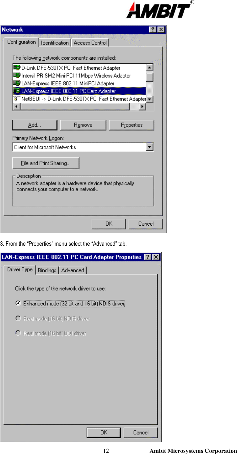                                                                                                          12                           Ambit Microsystems Corporation  3. From the “Properties” menu select the “Advanced” tab.  