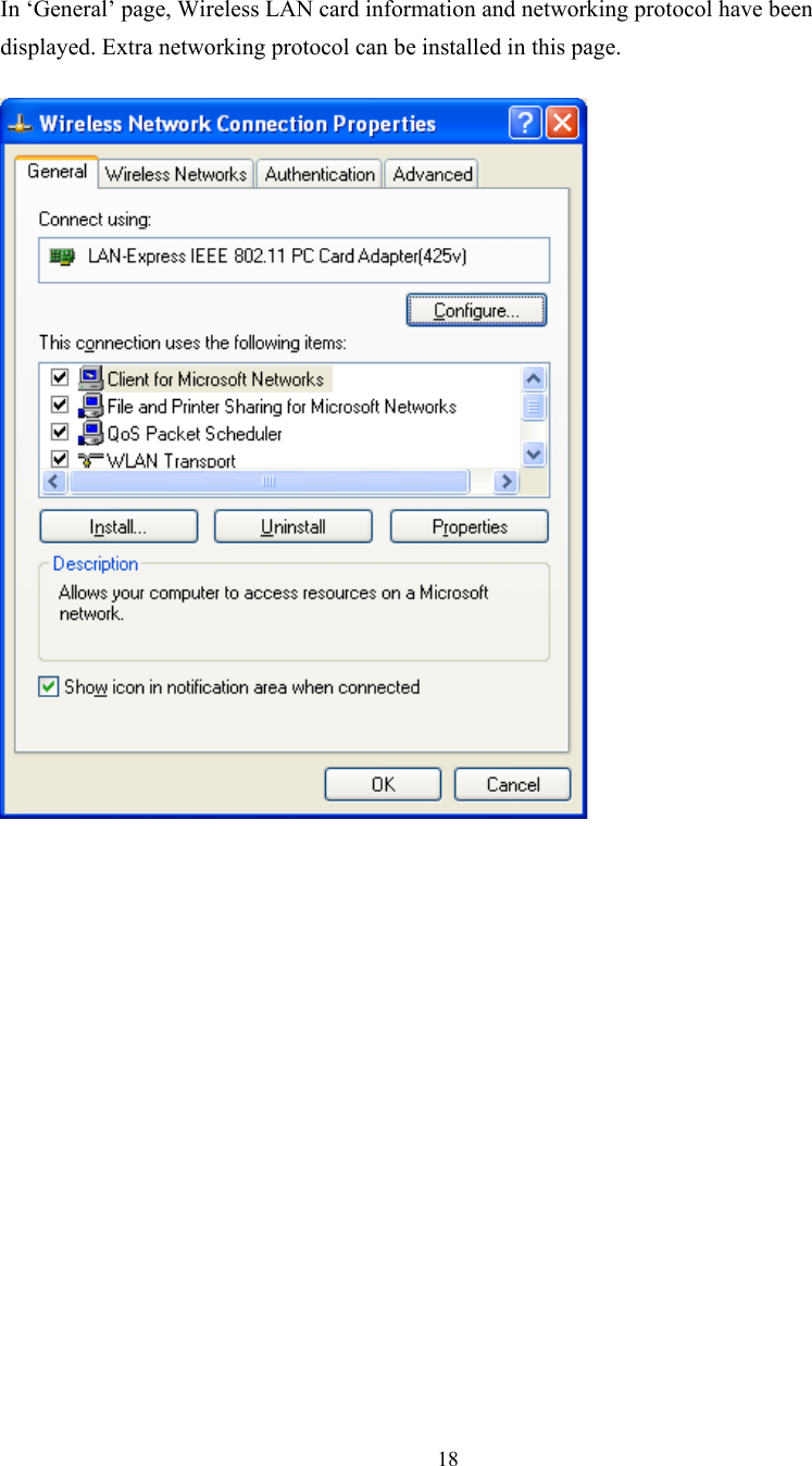  18  In ‘General’ page, Wireless LAN card information and networking protocol have been displayed. Extra networking protocol can be installed in this page.                   