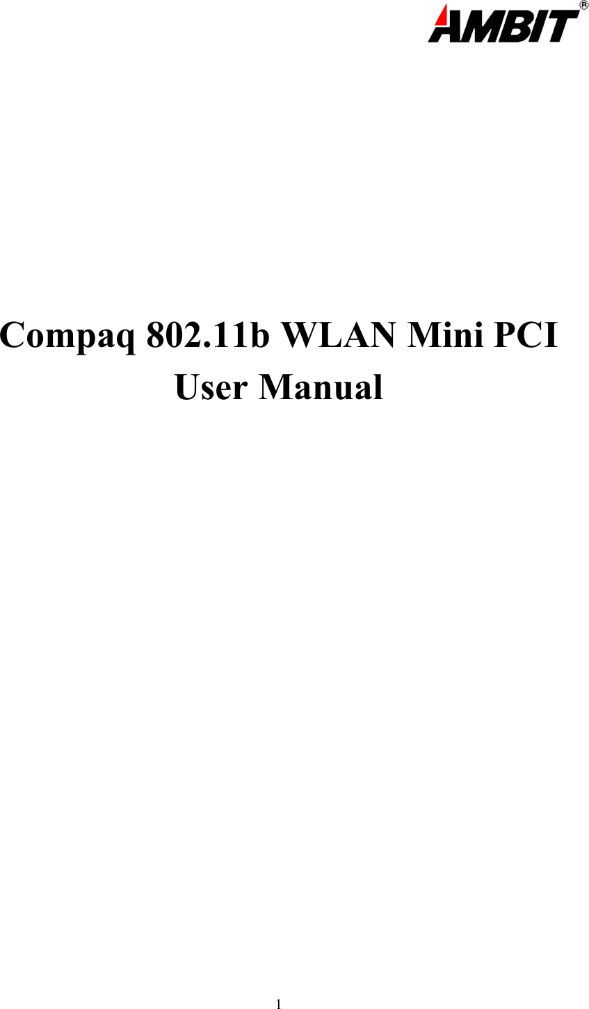                                                                                                                   1                     Compaq 802.11b WLAN Mini PCIUser Manual