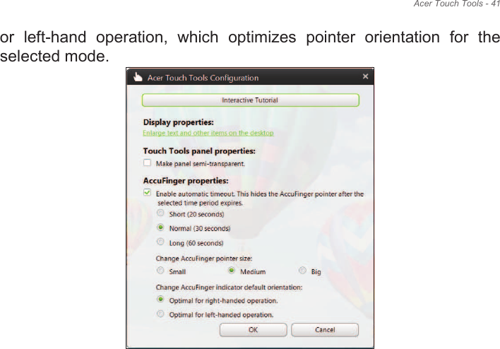 Acer Touch Tools - 41or  left-hand  operation,  which  optimizes  pointer  orientation  for  the selected mode.  