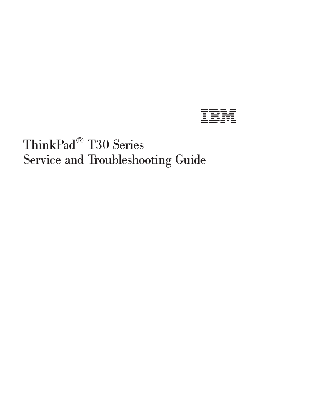 ThinkPad®T30 SeriesService and Troubleshooting Guide