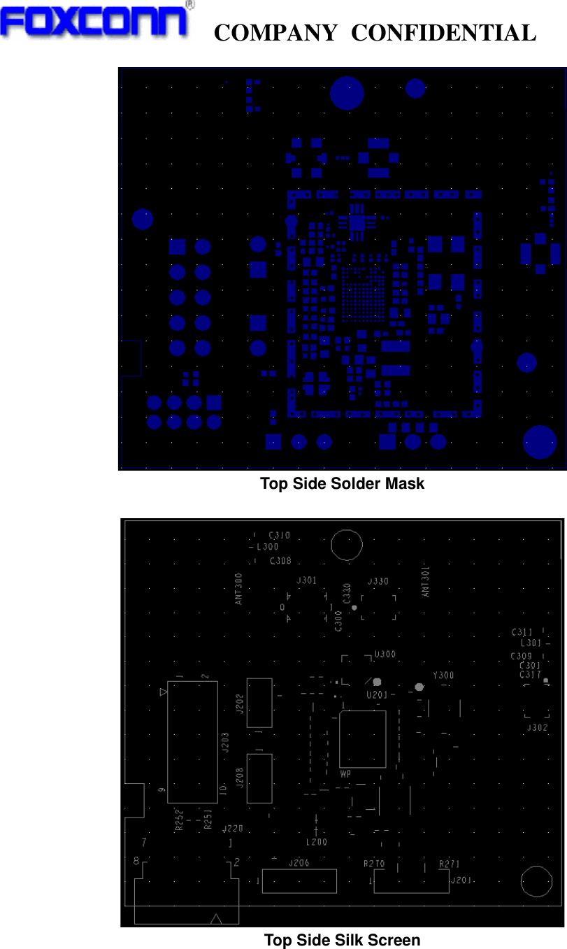   COMPANY CONFIDENTIAL              Top Side Solder Mask   Top Side Silk Screen  