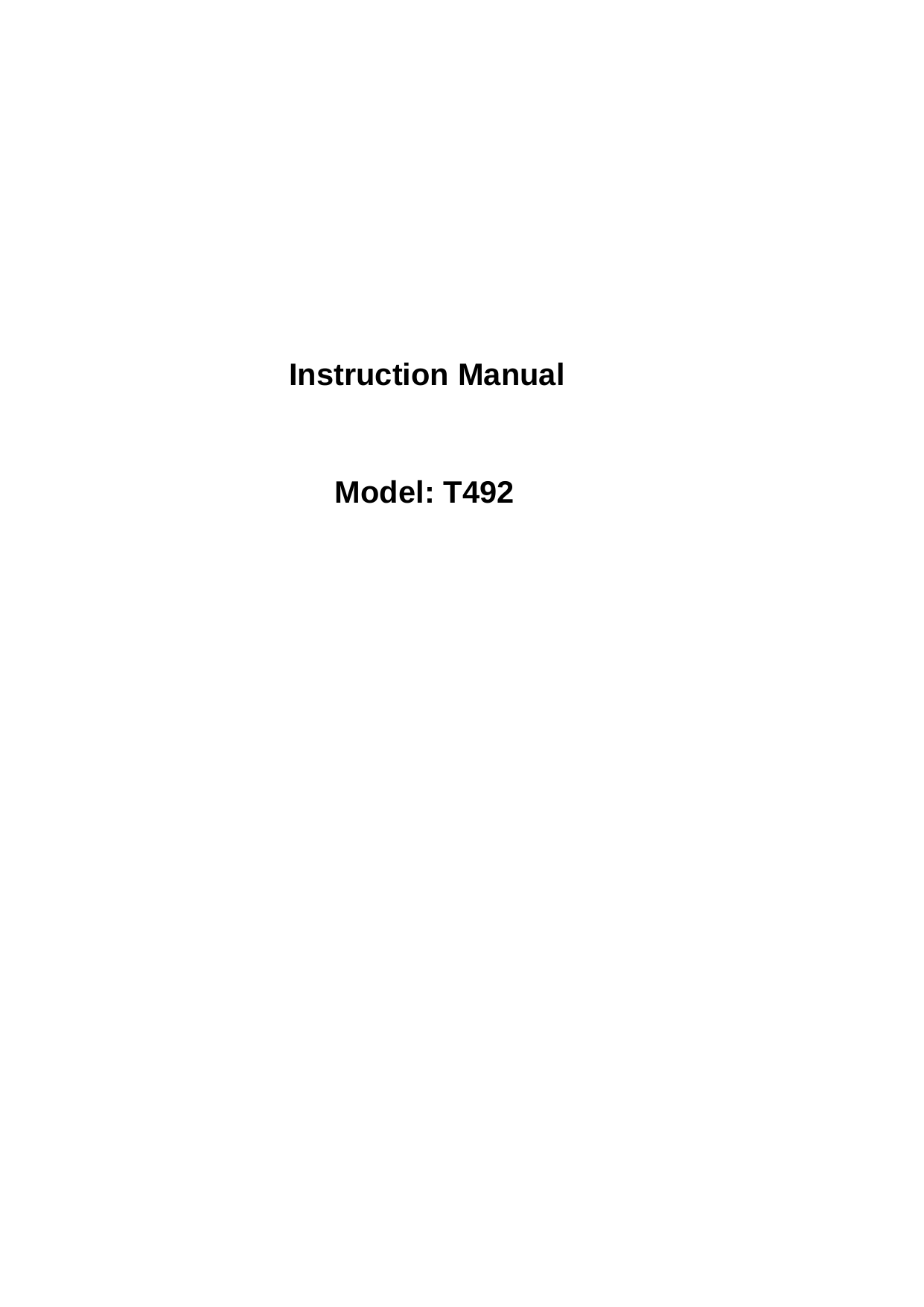           Instruction Manual   Model: T492  