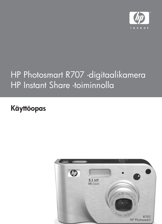 HP Käyttöopas Photosmart R707 digitaalikamera Instant Share toiminnolla ...