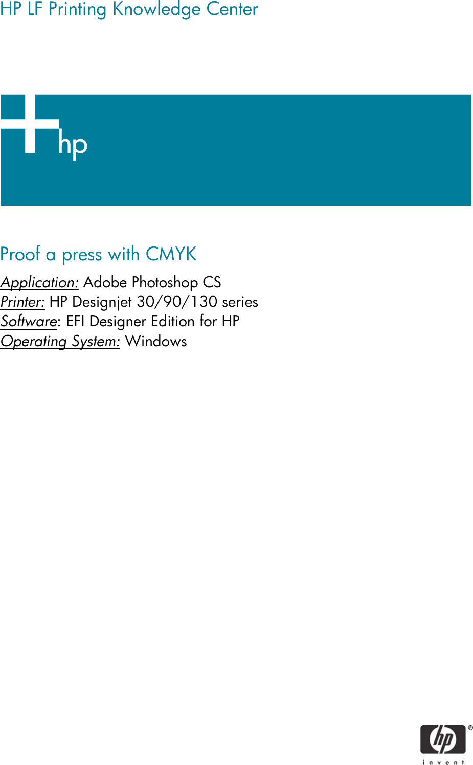 Page 1 of 7 - HP LFP Printing Knowledge Center Designjet 30/90/130 Guide [EFI Designer Edition RIP] - Proof A Press With CMYK [Adobe Photoshop CS Windows] C01557313