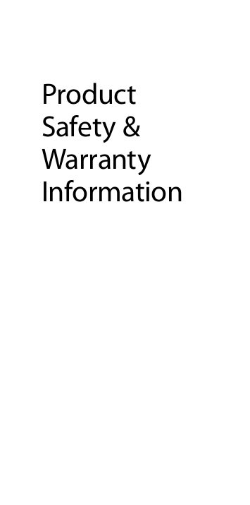 Product Safety &amp; Warranty Information