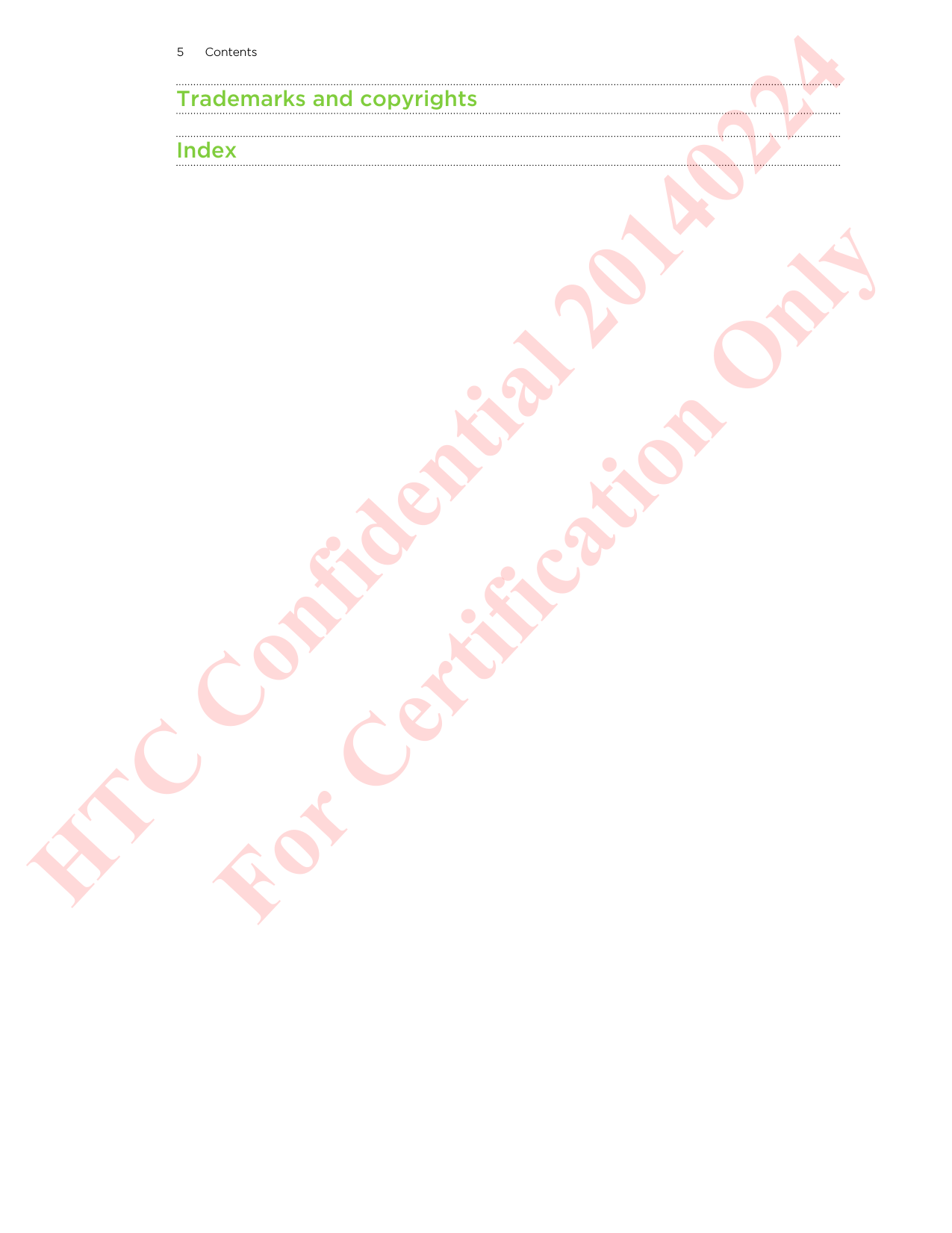Trademarks and copyrightsIndex5 ContentsHTC Confidential 20140224 For Certification Only