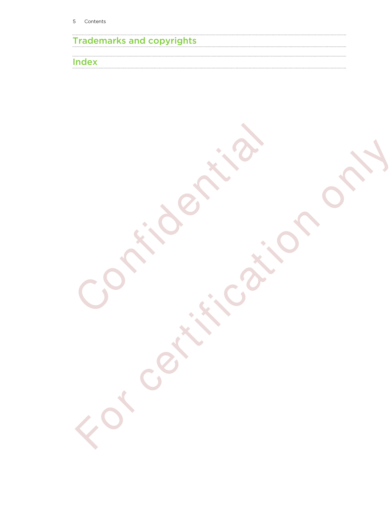 Trademarks and copyrightsIndex5 Contents        Confident ial  For cert ificat ion only