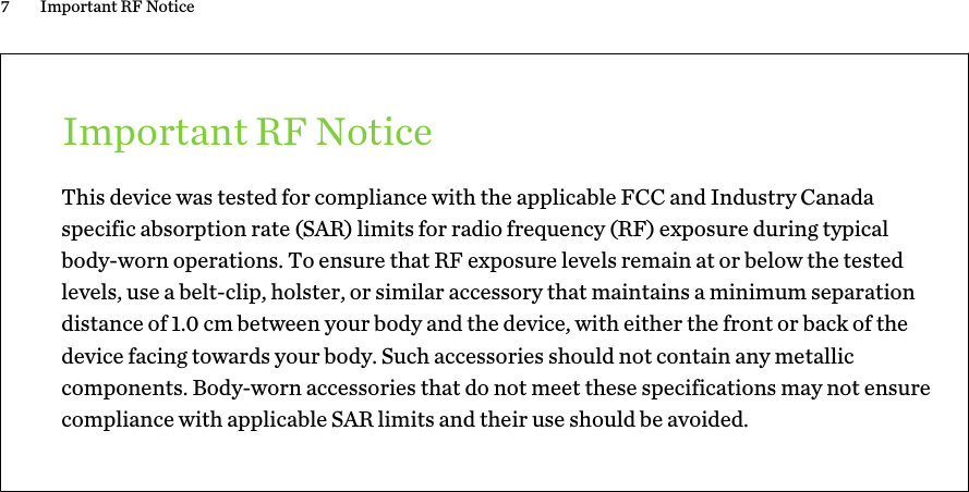 Important RF NoticeThis device was tested for compliance with the applicable FCC and Industry Canadaspecific absorption rate (SAR) limits for radio frequency (RF) exposure during typicalbody-worn operations. To ensure that RF exposure levels remain at or below the testedlevels, use a belt-clip, holster, or similar accessory that maintains a minimum separationdistance of 1.0 cm between your body and the device, with either the front or back of thedevice facing towards your body. Such accessories should not contain any metalliccomponents. Body-worn accessories that do not meet these specifications may not ensurecompliance with applicable SAR limits and their use should be avoided.7 Important RF NoticeHTC CFor CeHTC  20160215 Only