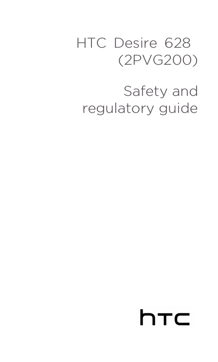HTC  Desire  628 (2PVG200) Safety and regulatory guide                               