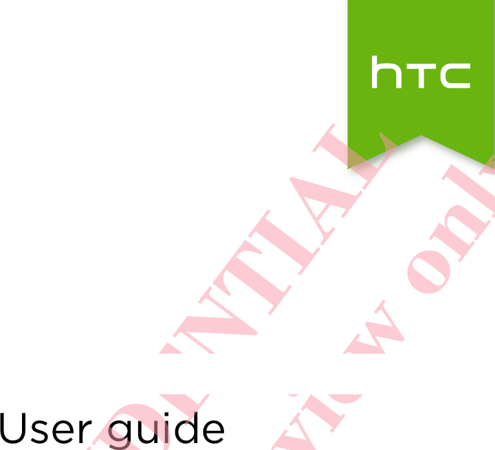 0PL2100User guide       HTC CONFIDENTIAL For certification review only