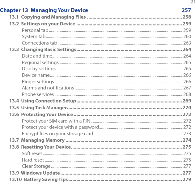 22 Appendix      281A.1  Specifications ..................................................................................................282A.2  Regulatory Notices .........................................................................................284Index      291