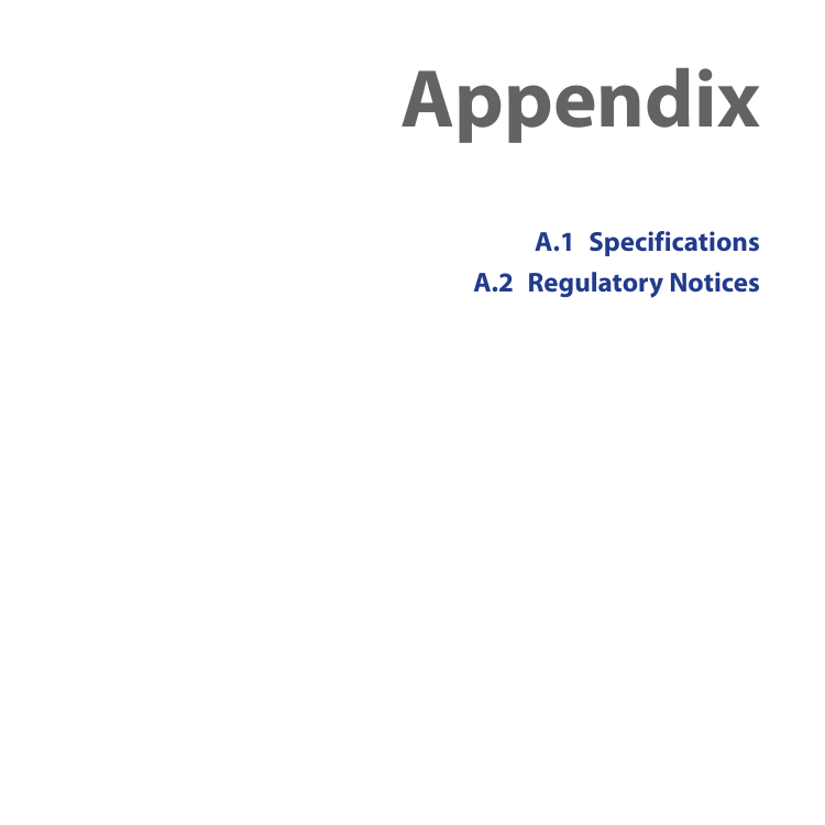 AppendixA.1  SpecificationsA.2  Regulatory Notices