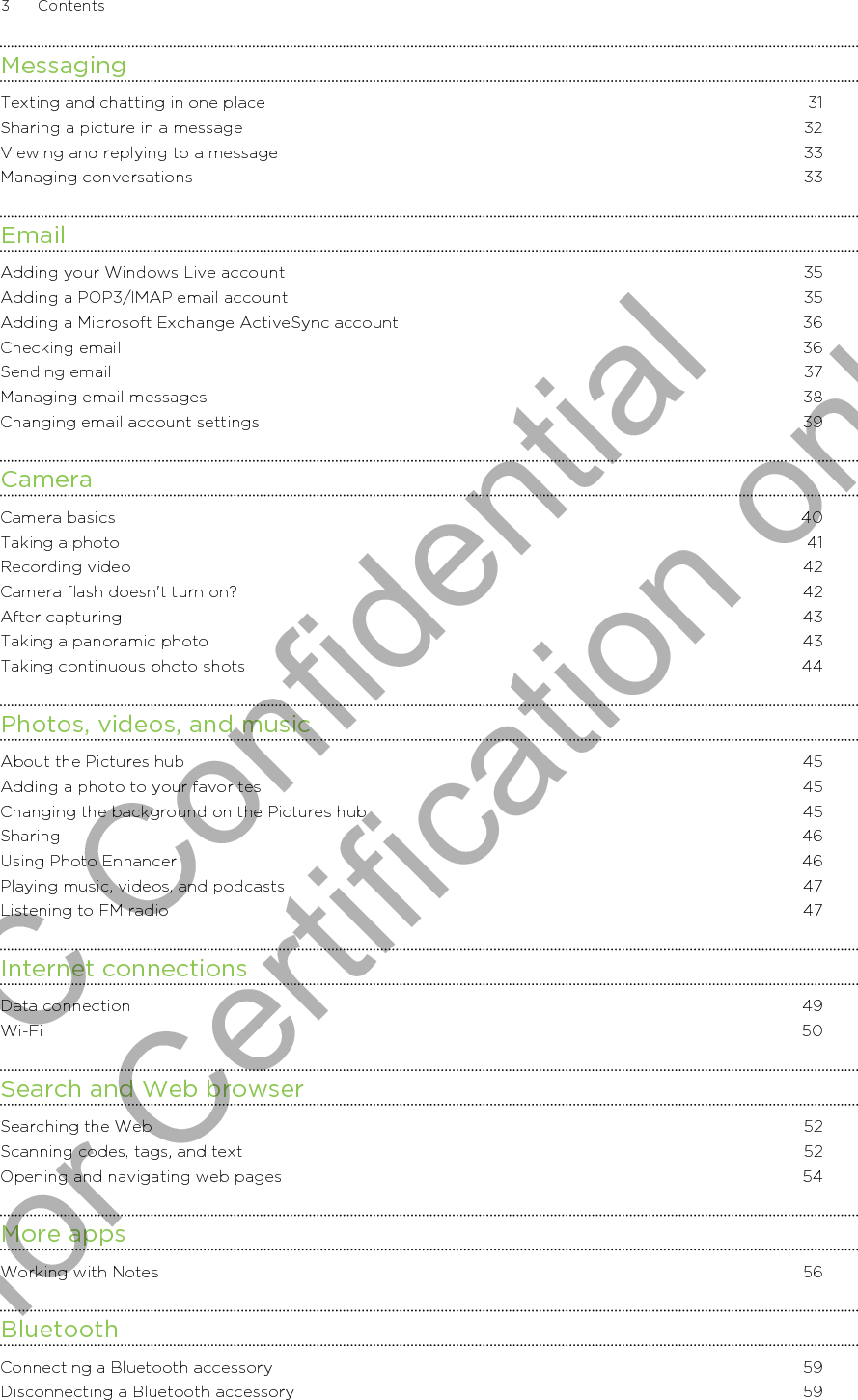 Unpairing 60Trademarks and copyrights4 ContentsHTC Confidential for Certification only