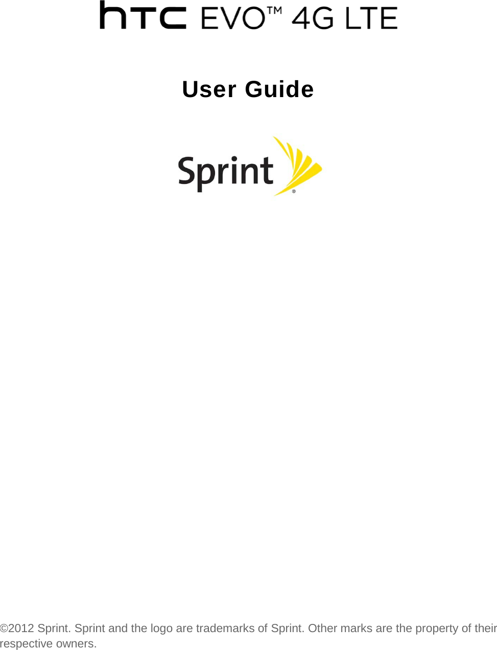    User Guide                 ©2012 Sprint. Sprint and the logo are trademarks of Sprint. Other marks are the property of their respective owners.  