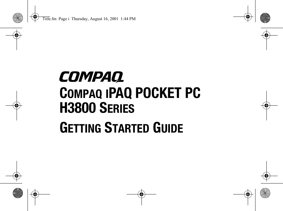 bCOMPAQ IPAQ POCKET PC H3800 SERIESGETTING STARTED GUIDETitle.fm  Page i  Thursday, August 16, 2001  1:44 PM