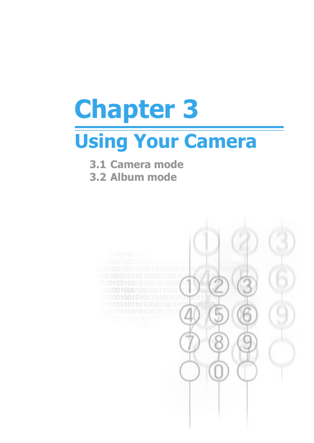 Chapter 3Using Your Camera3.1 Camera mode3.2 Album mode