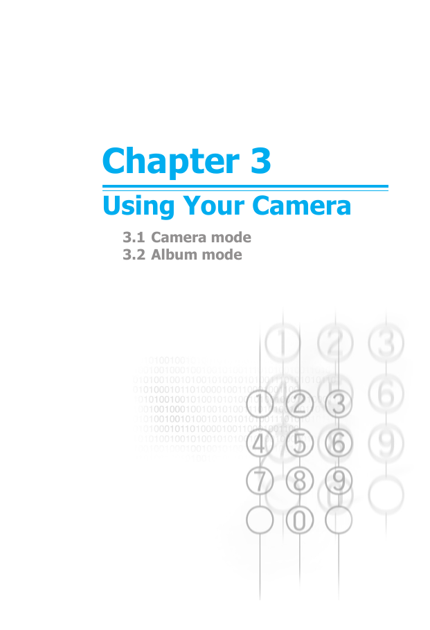 Chapter 3Using Your Camera3.1 Camera mode3.2 Album mode