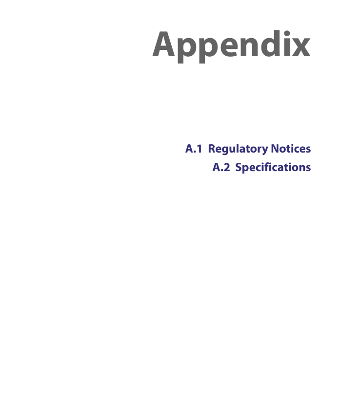 AppendixA.1  Regulatory NoticesA.2  Specifications