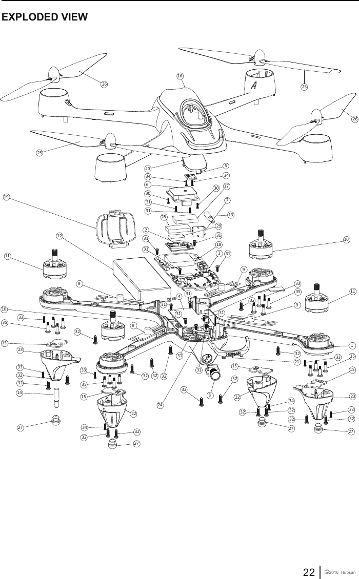 22 &copy;2016  Hubsan EXPLODED VIEW            6  9  10  15  17 9  9  9  10  15  15  15  8  11  16  1  19  20  21  24  27  11  27  27  27 343232323232323232323232323232 32127353535353433333442525262651831 3131312313131 31313132303130312222 23233413142829333333333