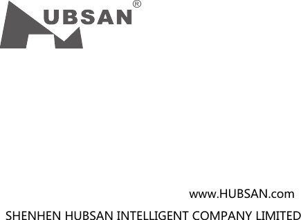 &reg;www.HUBSAN.comSHENZHEN HUBSAN INTELLIGENT COMPANY LIMITED