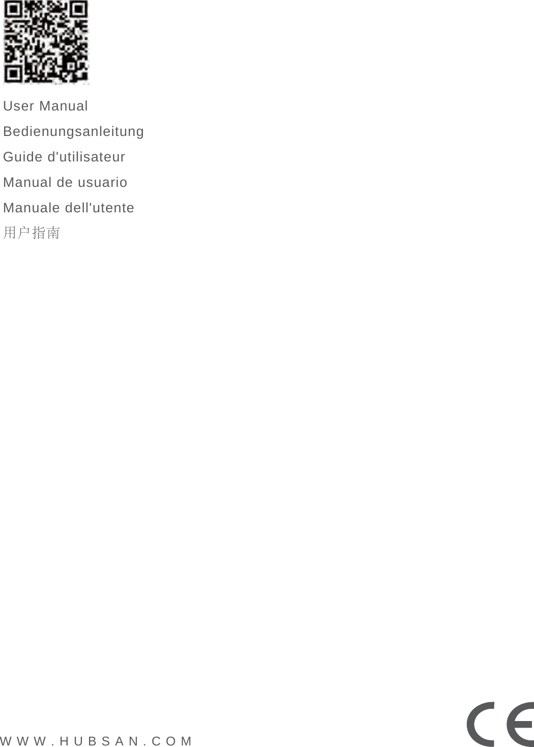 WWW.HUBSAN.COMUser Manual Bedienungsanleitung Guide d'utilisateurManual de usuarioManuale dell'utente用户指南  