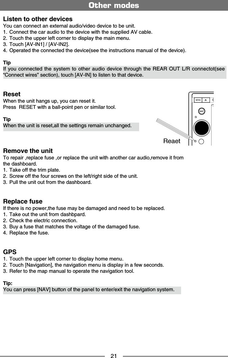21Listen to other devices;QWECPEQPPGEVCPGZVGTPCNCWFKQXKFGQFGXKEGVQDGWPKV %QPPGEVVJGECTCWFKQVQVJGFGXKEGYKVJVJGUWRRNKGF#8ECDNG 6QWEJVJGWRRGTNGHVEQTPGTVQFKURNC[VJGOCKPOGPW 6QWEJ=#8+0?=#8+0? 1RGTCVGFVJGEQPPGEVGFVJGFGXKEGUGGVJGKPUVTWEVKQPUOCPWCNQHVJGFGXKEGTip+H[QWEQPPGEVGFVJGU[UVGOVQQVJGTCWFKQFGXKEGVJTQWIJVJG4'#4176.4EQPPGEVQVUGGő%QPPGEVYKTGU&OElig;UGEVKQPVQWEJ=#8+0?VQNKUVGPVQVJCVFGXKEGReset9JGPVJGWPKVJCPIUWR[QWECPTGUGVKV2TGUU4'5'6YKVJCDCNNRQKPVRGPQTUKOKNCTVQQNTip9JGPVJGWPKVKUTGUGVCNNVJGUGVVKPIUTGOCKPWPEJCPIGFRemove the unitTo repair ,replace fuse ,or replace the unit with another car audio,remove it fromVJGFCUJDQCTF 6CMGQHHVJGVTKORNCVG 5ETGYQHHVJGHQWTUETGYUQPVJGNGHVTKIJVUKFGQHVJGWPKV 2WNNVJGWPKVQWVHTQOVJGFCUJDQCTFReplace fuse+HVJGTGKUPQRQYGTVJGHWUGOC[DGFCOCIGFCPFPGGFVQDGTGRNCEGF 6CMGQWVVJGWPKVHTQOFCUJDRCTF %JGEMVJGGNGEVTKEEQPPGEVKQP $W[CHWUGVJCVOCVEJGUVJGXQNVCIGQHVJGFCOCIGFHWUG 4GRNCEGVJGHWUGGPS 6QWEJVJGWRRGTNGHVEQTPGTVQFKURNC[JQOGOGPW 6QWEJ=0CXKICVKQP?VJGPCXKICVKQPOGPWKUFKURNC[KPCHGYUGEQPFU 4GHGTVQVJGOCROCPWCNVQQRGTCVGVJGPCXKICVKQPVQQNTip:;QWECPRTGUU=0#8?DWVVQPQHVJGRCPGNVQGPVGTGZKVVJGPCXKICVKQPU[UVGOOther modes4GCGV