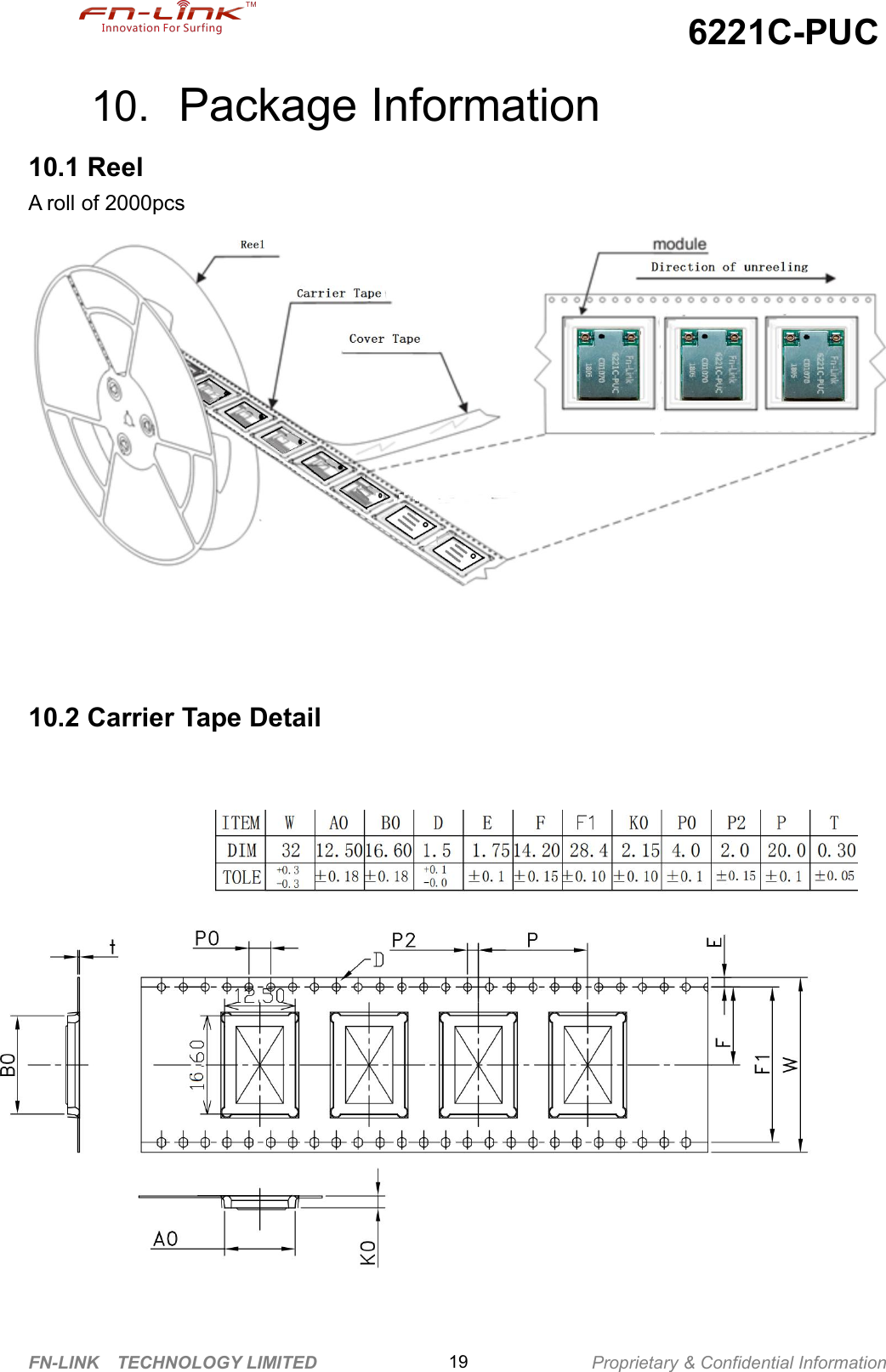 6221C-PUCFN-LINK TECHNOLOGY LIMITED Proprietary &amp; Confidential Information1910. Package Information10.1 ReelA roll of 2000pcs10.2 Carrier Tape Detail