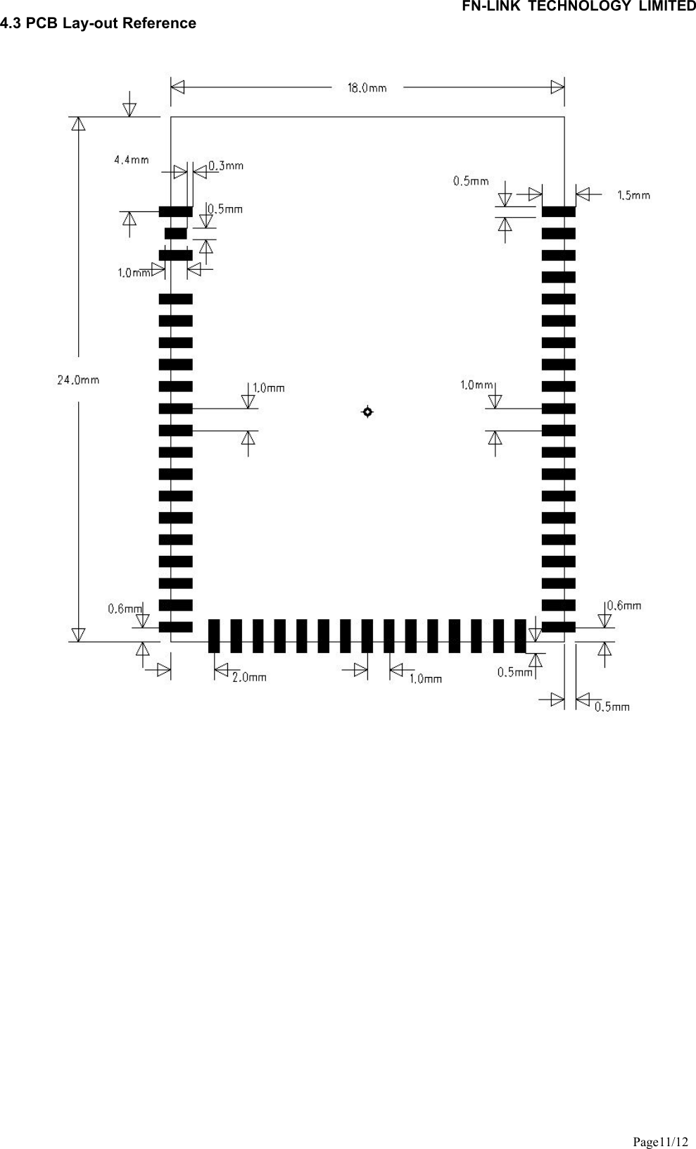 FN-LINK TECHNOLOGY LIMITEDPage11/124.3 PCB Lay-out Reference