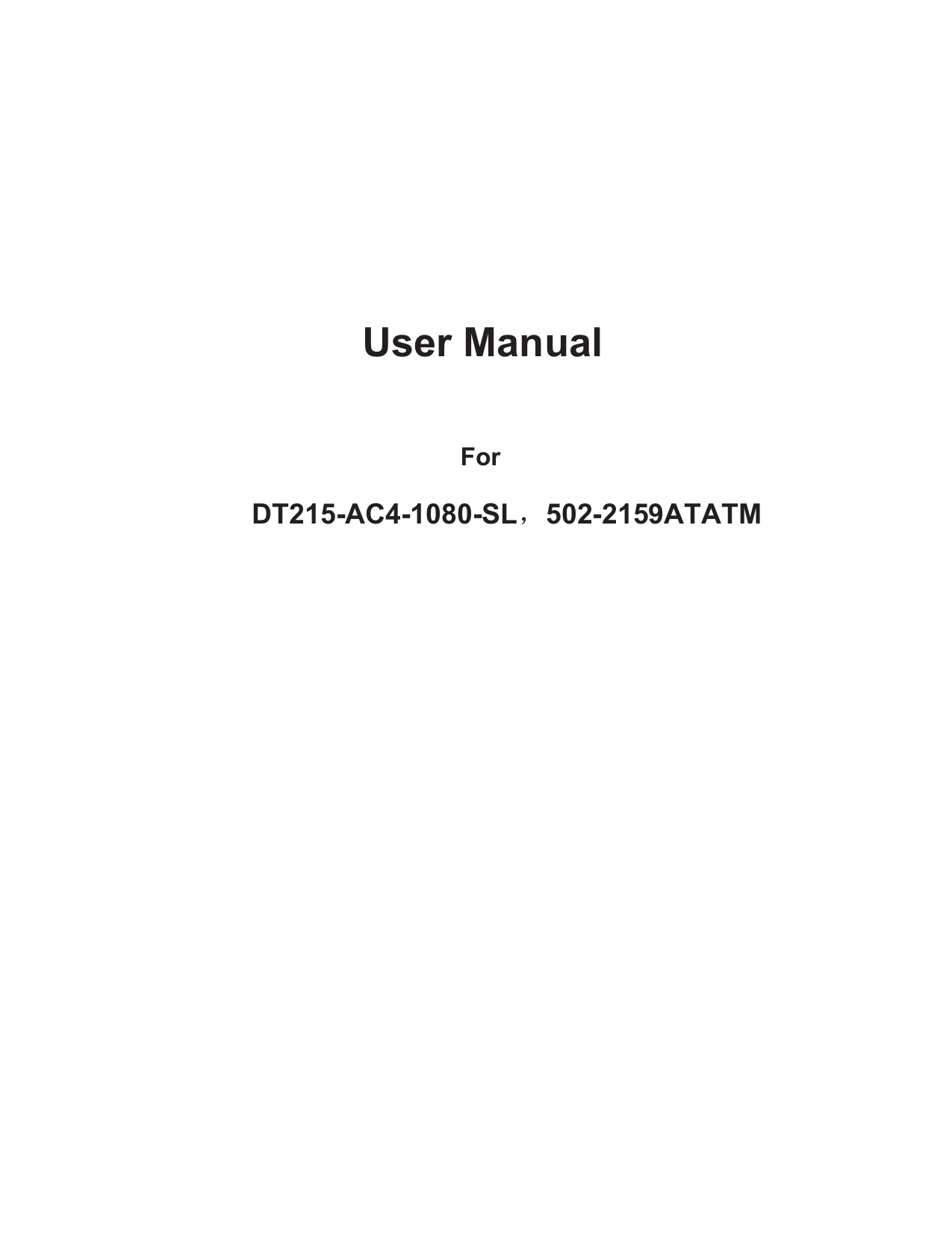      User Manual    For   DT185-AS4-720                            DT101-AC4-720;502-1019ATATMDT215-AC4-1080-SLˈ502-2159ATATM