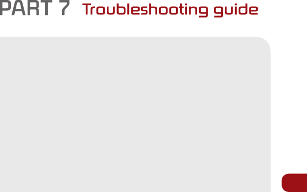 PART 7  Troubleshooting guide