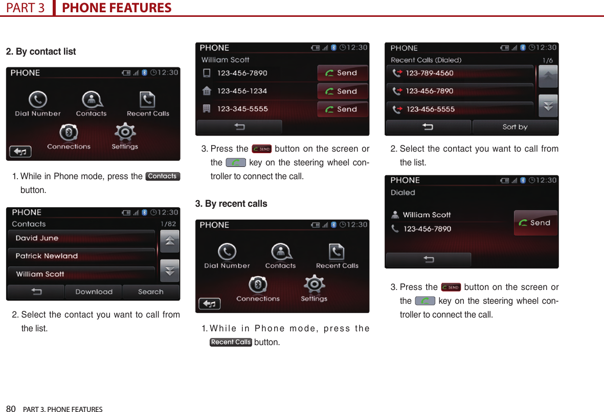 80    PART 3. PHONE FEATURESPART 3      PHONE FEATURES2. By contact list  Contacts                        3. By recent calls                         Recent Calls                        