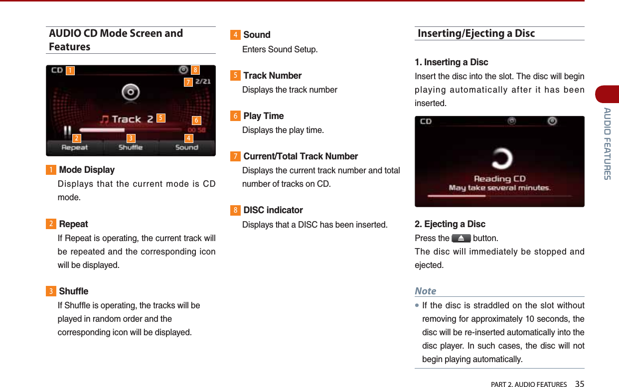   PART 2. AUDIO FEATURES    35$8&apos;,2)($785(6AUDIO CD Mode Screen and Features1/QFG&amp;KURNC[&amp;KURNC[U VJCV VJG EWTTGPV OQFG KU %&amp;OQFG24GRGCV+H4GRGCVKUQRGTCVKPIVJGEWTTGPVVTCEMYKNNDG TGRGCVGF CPF VJG EQTTGURQPFKPI KEQPYKNNDGFKURNC[GF35JWHHNG+H5JWHHNGKUQRGTCVKPIVJGVTCEMUYKNNDGRNC[GFKPTCPFQOQTFGTCPFVJGEQTTGURQPFKPIKEQPYKNNDGFKURNC[GF45QWPF &apos;PVGTU5QWPF5GVWR56TCEM0WODGT &amp;KURNC[UVJGVTCEMPWODGT62NC[6KOG &amp;KURNC[UVJGRNC[VKOG7%WTTGPV6QVCN6TCEM0WODGT&amp;KURNC[UVJGEWTTGPVVTCEMPWODGTCPFVQVCNPWODGTQHVTCEMUQP%&amp;8&amp;+5%KPFKECVQT&amp;KURNC[UVJCVC&amp;+5%JCUDGGPKPUGTVGFInserting/Ejecting a Disc+PUGTVKPIC&amp;KUE+PUGTVVJGFKUEKPVQVJGUNQV6JGFKUEYKNNDGIKPRNC[KPICWVQOCVKECNN[CHVGTKVJCUDGGPKPUGTVGF&apos;LGEVKPIC&amp;KUE2TGUUVJG DWVVQP6JGFKUEYKNNKOOGFKCVGN[DGUVQRRGFCPFGLGEVGFNote㿋#+HVJGFKUEKUUVTCFFNGFQPVJGUNQVYKVJQWVTGOQXKPIHQTCRRTQZKOCVGN[UGEQPFUVJGFKUEYKNNDGTGKPUGTVGFCWVQOCVKECNN[KPVQVJGFKUE RNC[GT +P UWEJ ECUGU VJG FKUE YKNN PQVDGIKPRNC[KPICWVQOCVKECNN[12 3 45786