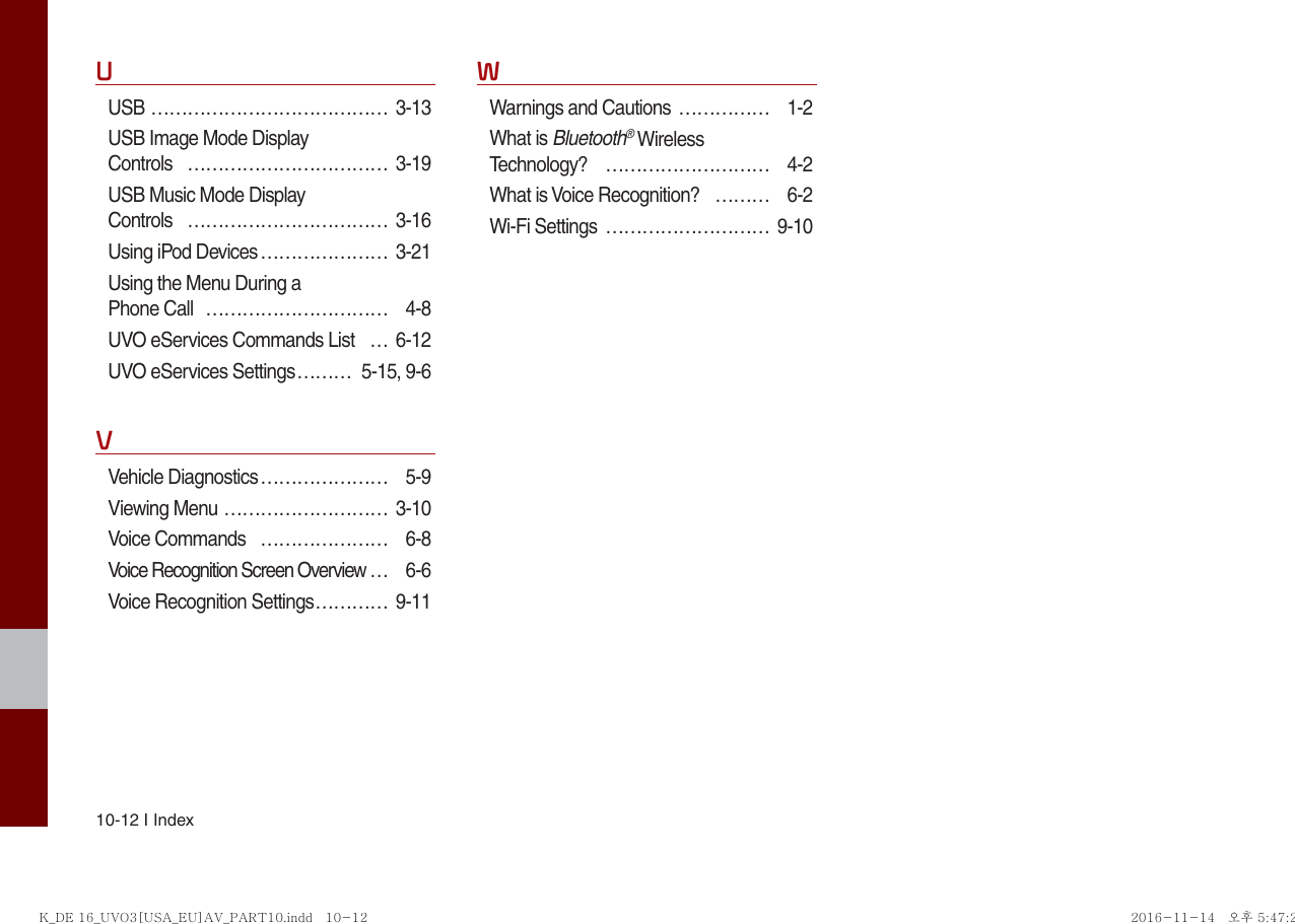 Page 140 of HYUNDAI MOBIS ADBB0DQAN DISPLAY CAR SYSTEM User Manual 