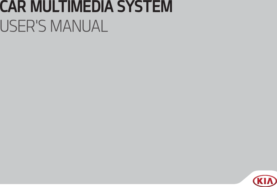 CAR MULTIMEDIA SYSTEM USER&apos;S MANUAL