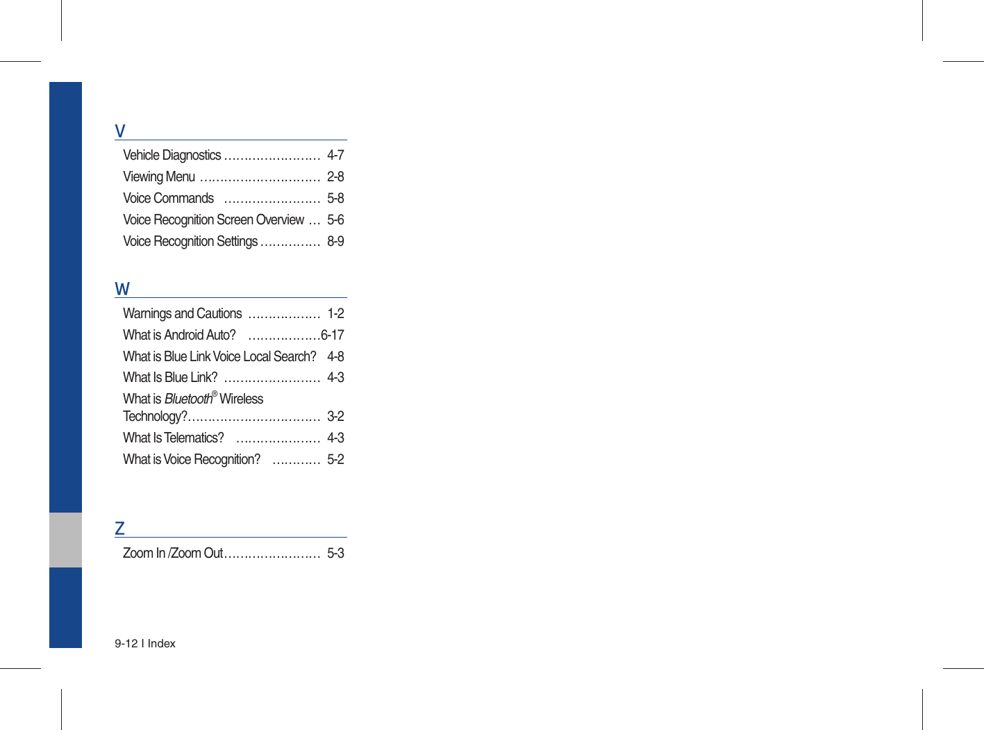 Page 138 of HYUNDAI MOBIS ATBB0G2AN1 DISPLAY CAR SYSTEM User Manual 