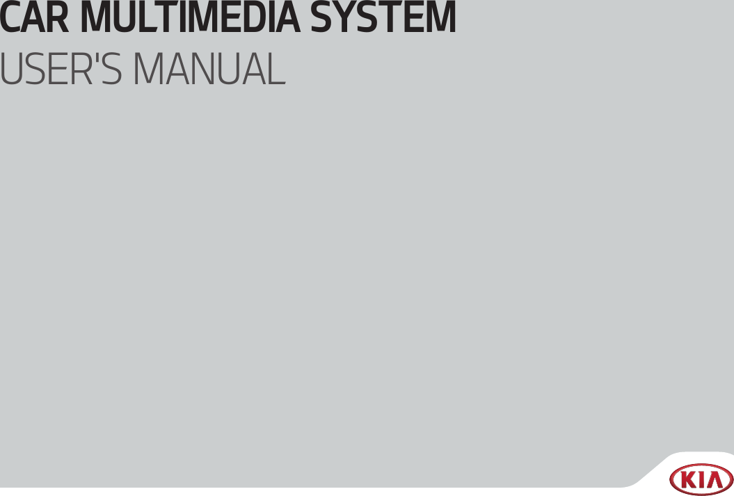 CAR MULTIMEDIA SYSTEM USER&apos;S MANUAL