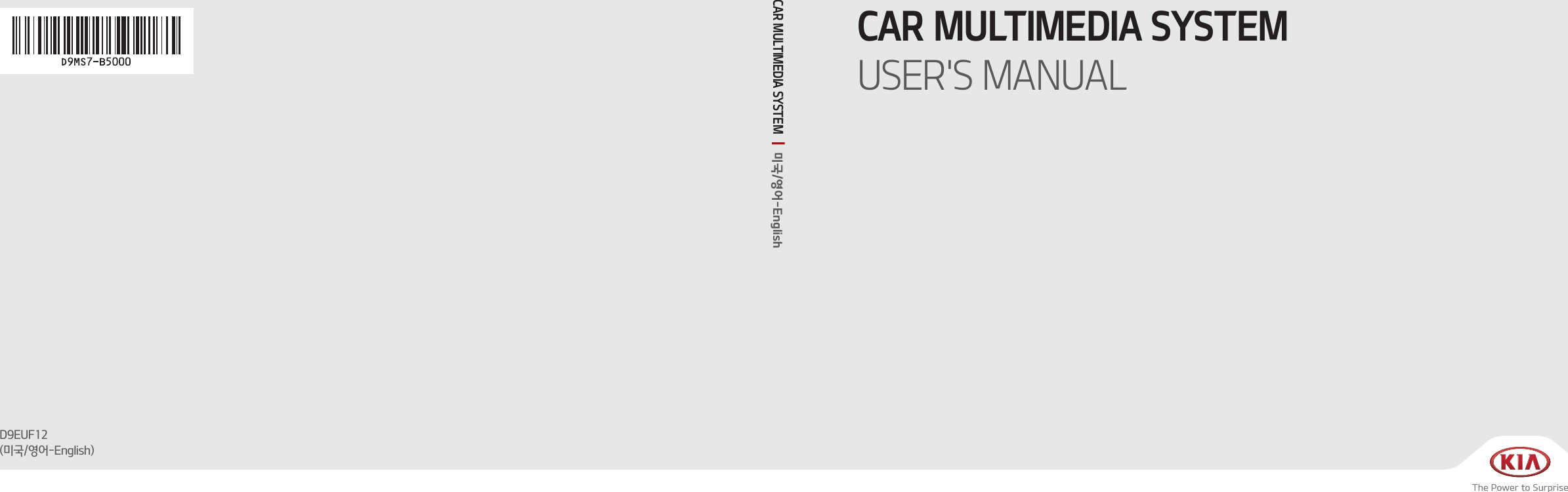 CAR MULTIMEDIA SYSTEM USER&apos;S MANUALD9EUF12(미국/영어-English)CAR MULTIMEDIA SYSTEM  I  미국/영어-English