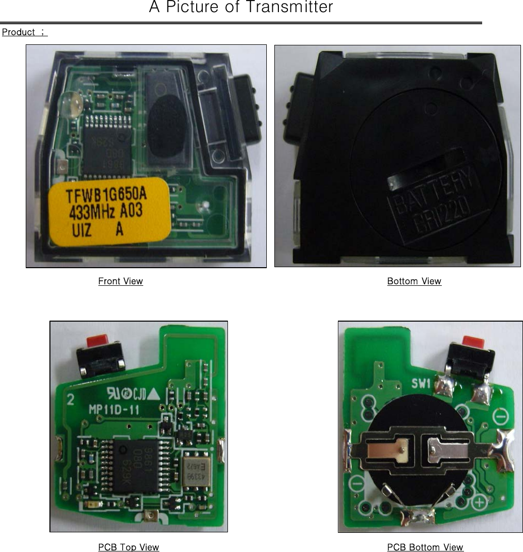 Product  ; Front View Bottom ViewPCB Top View PCB Bottom View A Picture of Transmitter 